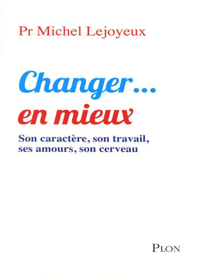 cover image of Changer... en mieux